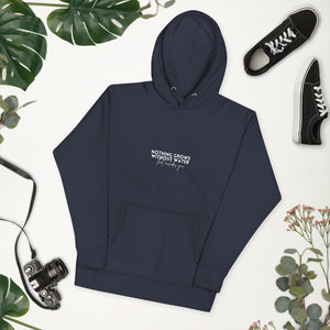 Nothing Grows Without Water Unisex Hoodie